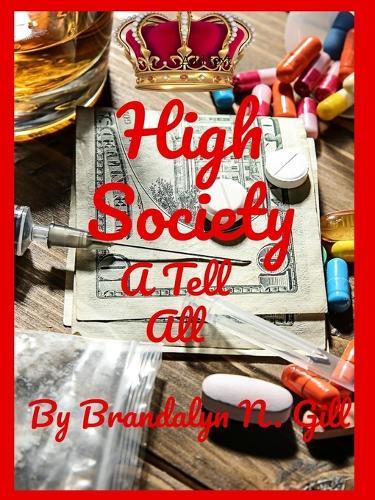 High Society: A Tell All
