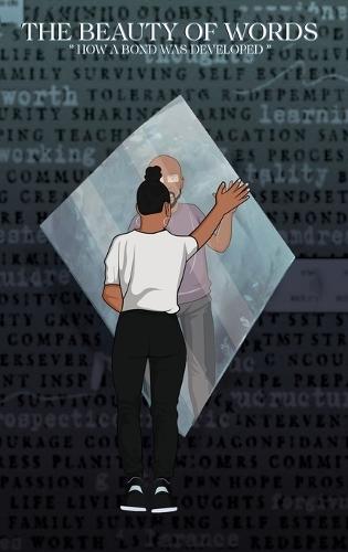 The Beauty Of Words: ""How a Bond was Developed""