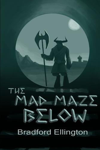 The Mad Maze Below