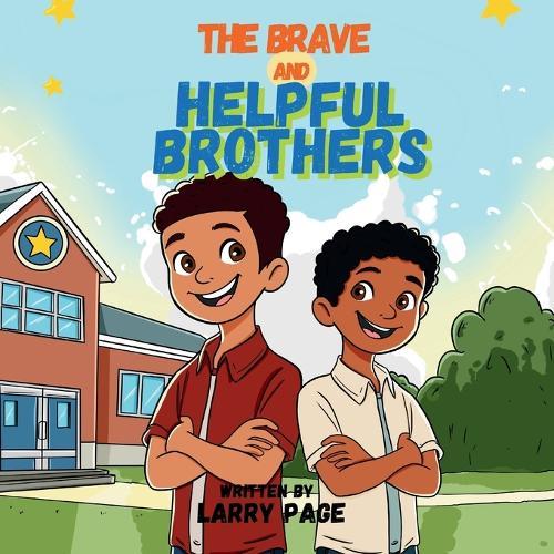 The Brave and Helpful Brothers