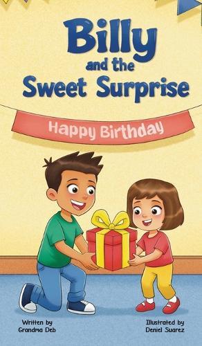 Billy and the Sweet Surprise: Money - how to earn it, save it and spend it wisely
