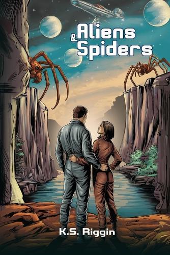 Aliens and Spiders: Book 1 of the Spider Hopping Series
