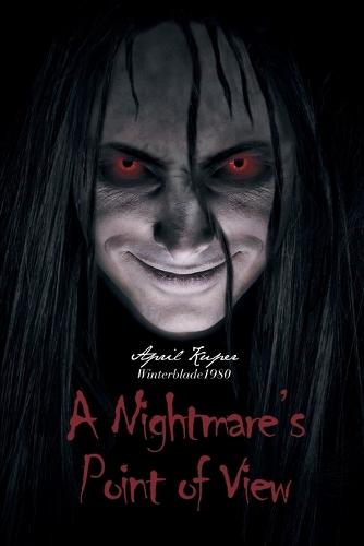 A Nightmare's Point of View