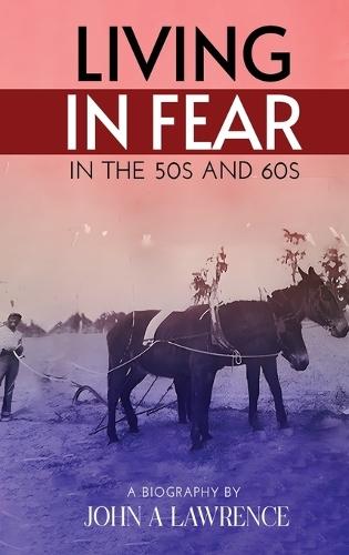 Living In Fear in the '50s and '60s