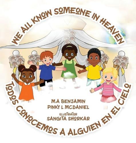 We All Know Someone In Heaven: Todos Conocemos a Alguien en el Cielo