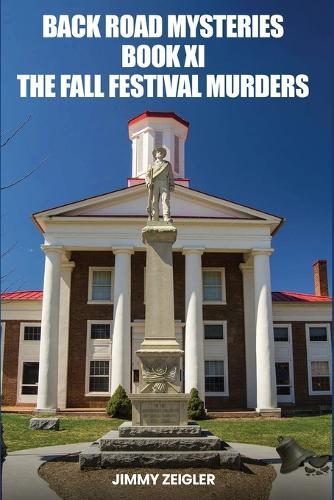 Back Road Mysteries Book XI: The Fall Festival Murders