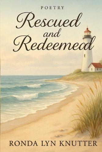 Rescued and Redeemed