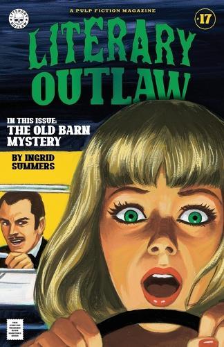 Literary Outlaw #17: The Old Barn Mystery