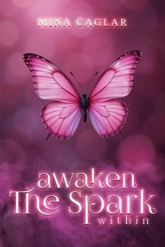 Awaken the Spark Within