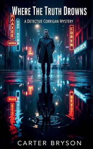 Where The Truth Drowns: A Detective Corrigan Mystery