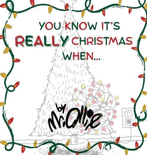 You Know It's Really Christmas When