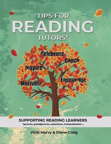 Tips For Reading Tutors: Supporting Reading Learners