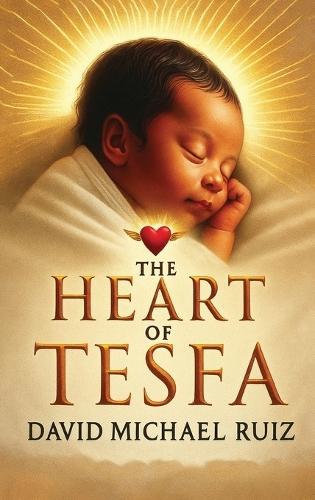 The Heart of Tesfa
