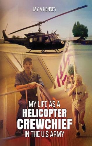 My Life as a Helicopter Crewchief in the U.S Army