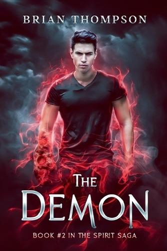 The Demon: Book #2 in the Spirit Saga