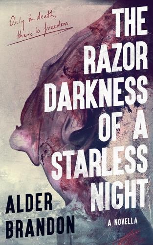 The Razor Darkness of a Starless Night