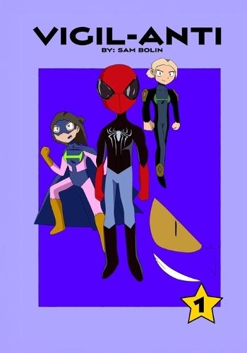 Vigil-ANTI Volume #1