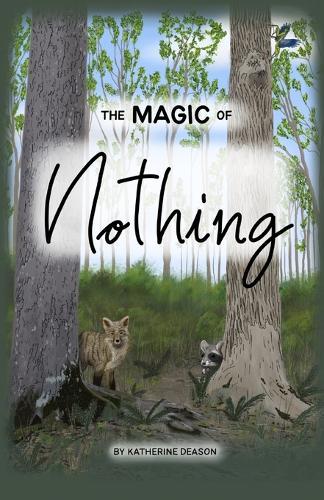 The Magic of Nothing