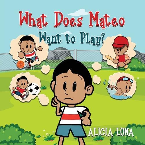 What Does Mateo Want to Play?