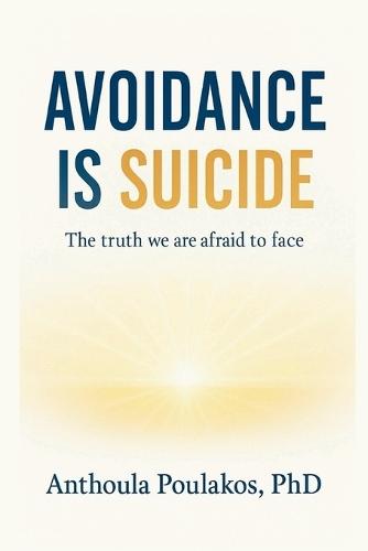 Avoidance is Suicide: The truth we are afraid to face