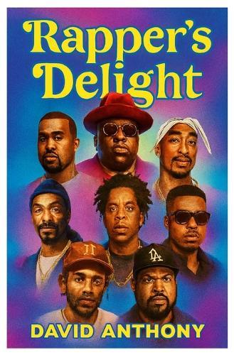 Rapper's Delight: A Coast to Coast Journey through Rap Music