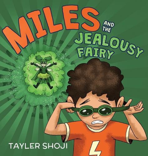 Miles and the Jealousy Fairy