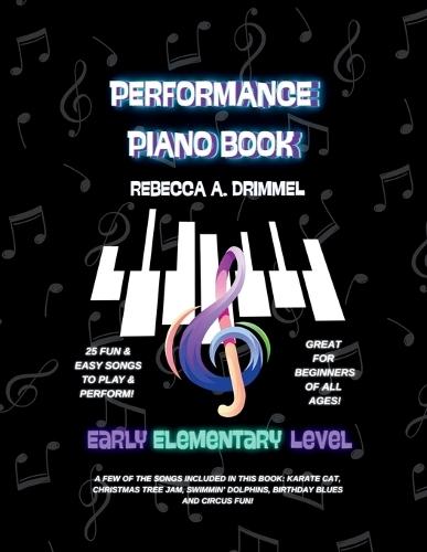 Performance piano book: Early elementary level
