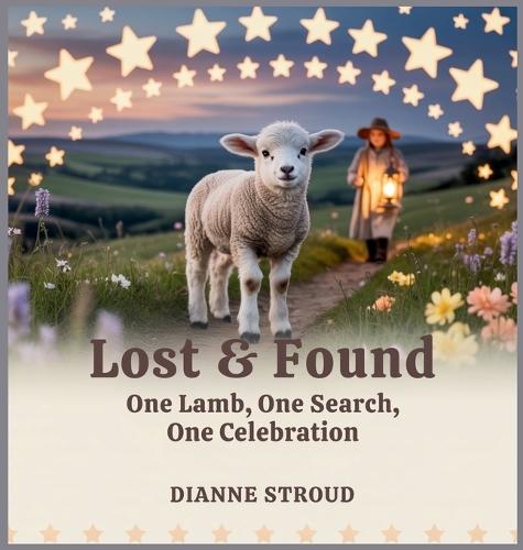 Lost & Found: One Lamb, One Search, One Celebration
