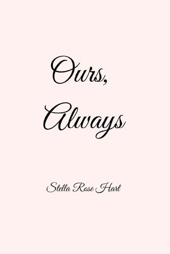 Ours, Always