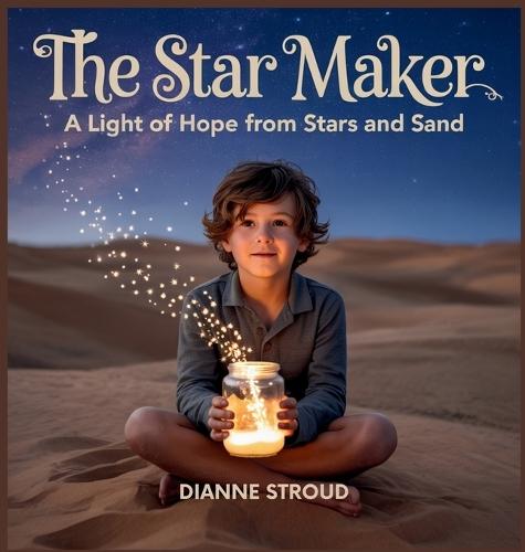 The Star Maker: A Light of Hope from Stars and Sand