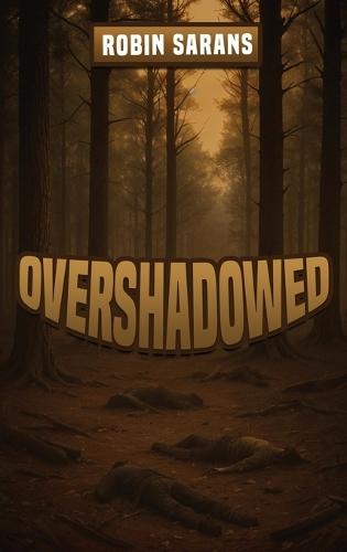 Overshadowed