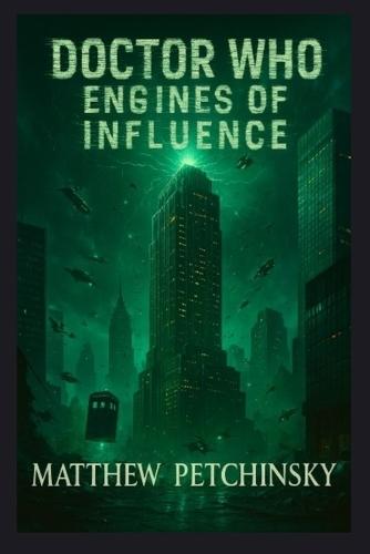 Doctor Who: Engines of Influence
