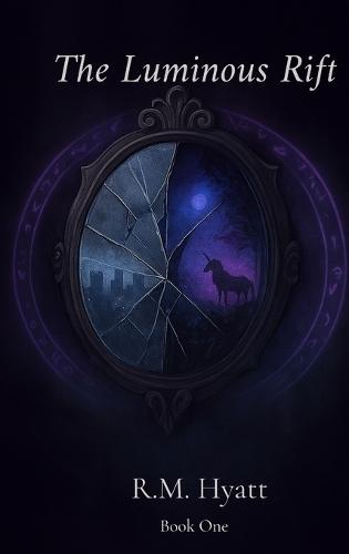 The Luminous Rift: Book One in the Hornbound Series