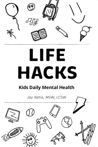 Life Hacks: Kids Daily Mental Health