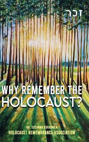 Why Remember The Holocaust?
