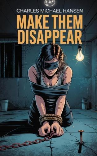 Make Them Disappear