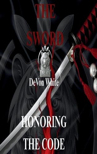 The Sword: Honoring The Code