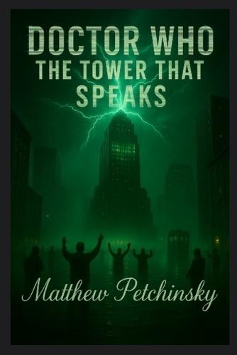 Doctor Who: The Tower That Speaks