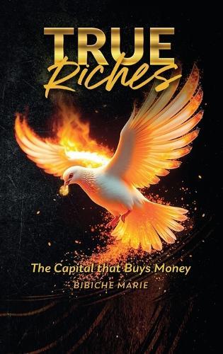 True Riches: The Capital That Buys Money