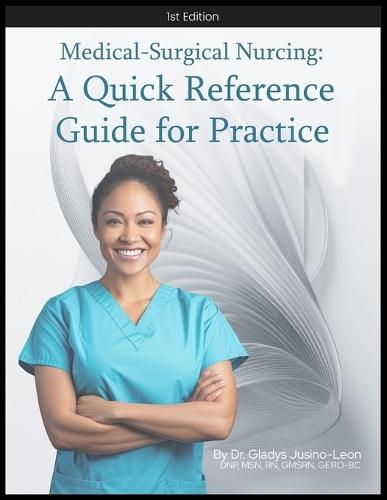 Medical-Surgical Nursing: A Quick Reference Guide for Practice