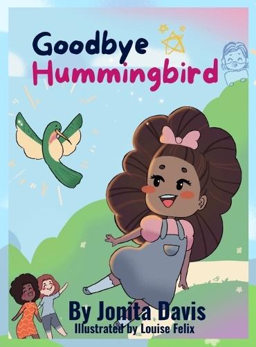Goodbye Hummingbird: Goodbye Hummingbird