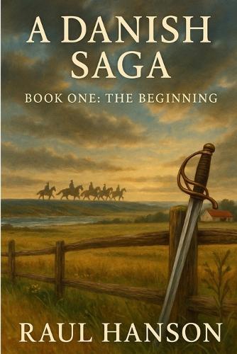 A Danish Saga, Book 1