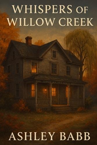 Whispers of Willow Creek