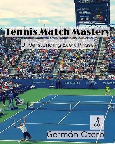 Tennis Match Mastery: Understanding Every Phase