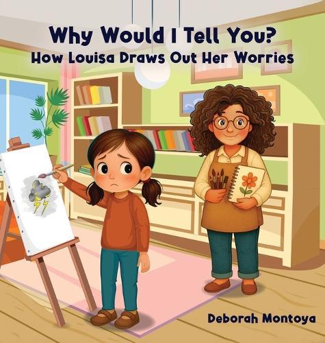 Why Would I Tell You?: How Luisa Draws Out Her Worries