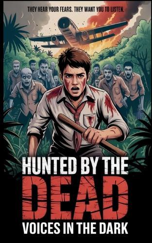 Hunted by the dead: Voice in the dark