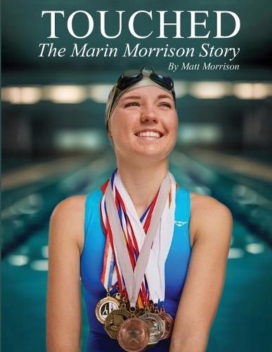 Touched: The Marin Morrison Story