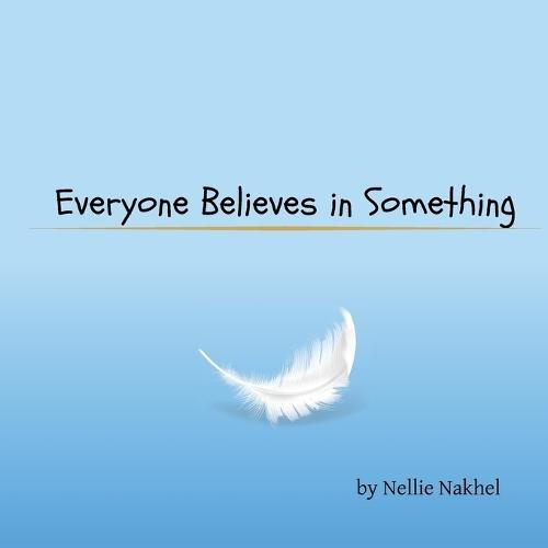 Everyone Believes in Something: Together in a World of Differences