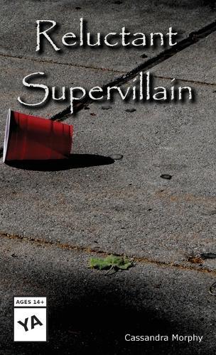 Reluctant Supervillain