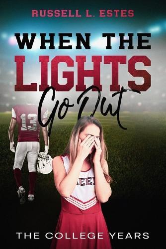 When The Lights Go Out: The College Years